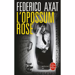 ISBN L'Opossum rose, Thrillers, Français, 512 pages