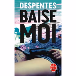 ISBN Baise-moi, Roman, Français, 288 pages