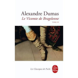 Le Vicomte de Bragelonne tome 3 (Poche)