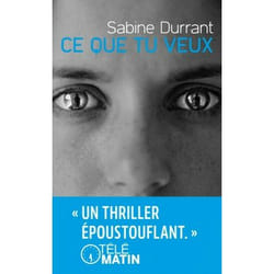 ISBN Ce que tu veux livre Thrillers Français