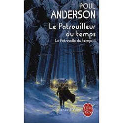 Le Patrouilleur du temps (La Patrouille du temps, Tome 2)