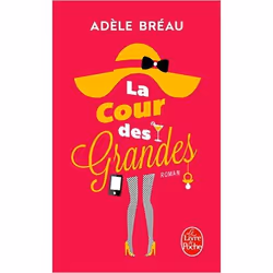 Le Livre de Poche LA COUR DES GRANDES, Français, Livre broché, 369 pages