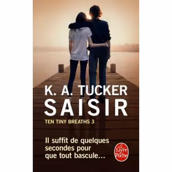 ISBN Saisir (Ten Tiny Breaths, Tome 3), Roman érotique, Français, 544 pages