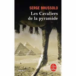 Le Livre de Poche LES CAVALIERS DE LA PYRAMIDE, Français, Livre broché, 384 pages
