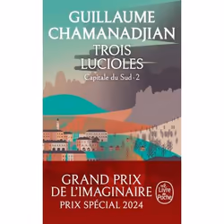 ISBN Trois Lucioles (La Tour de Garde, Capitale du Sud Tome 2), Français, 416 pages
