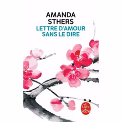 ISBN Lettre d'amour sans le dire, Roman, Français, 96 pages
