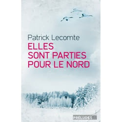 ISBN Elles sont parties pour le Nord livre Novel Français
