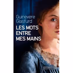 ISBN Les Mots entre mes mains, Roman, Français, 448 pages
