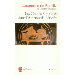 Les grands sophistes dans l'Athènes de Périclès (Poche)