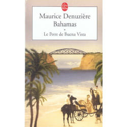 Le pont de buena vista (bahamas, tome 1)