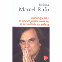 ISBN Tout Ce Que Vous Ne Devriez Jamais Savoir Sur La Sexualite De Vos Enfants, Psychologie, Français, Livre broché