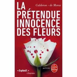 ISBN La prétendue innocence des fleurs, Français, 360 pages