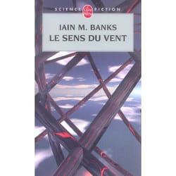 Le Sens du vent (Cycle de la Culture, Tome 6)