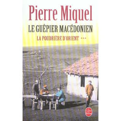 La poudriere d'orient tome 3 - le guepier macedonien