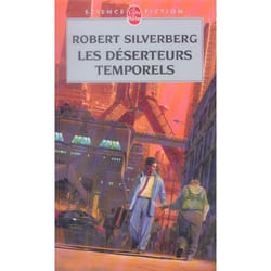 Les Déserteurs temporels (Fugues dans le temps, Tome 1)