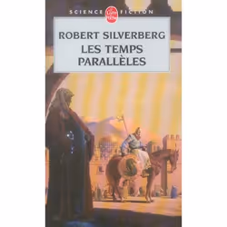 ISBN Les Temps Paralleles (Fugues Dans Le Temps, Tome 2), Science Fiction, Français, Livre broché