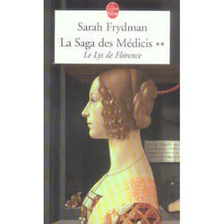 Le Lys de Florence ( La Saga des Médicis, Tome 2)