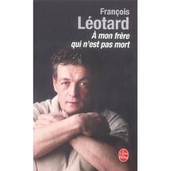 A mon frere qui n'est pas mort