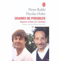 ISBN Graines De Possibles : Regards Croises Sur L'Ecologie - Entretiens Arbitres Par Weronika Zarachowicz, Littérature, Franç ...