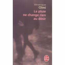 ISBN La Pluie Ne Change Rien Au Desir, Littérature, Français
