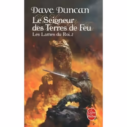 ISBN Le Seigneur des terres de feu (Les Lames du Roi, Tome 2), Français, 608 pages