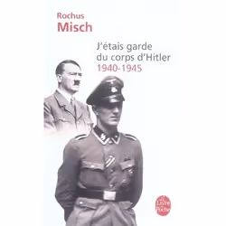 ISBN J'Etais Le Garde Du Corps D'Hitler, histoire, Français