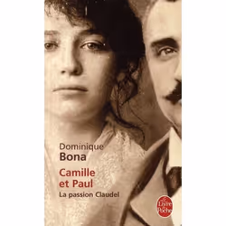 ISBN Camille Et Paul ; La Passion Claudel, Littérature, Français