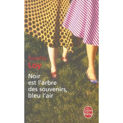 Noir est l'arbre des souvenirs, bleu l'air
