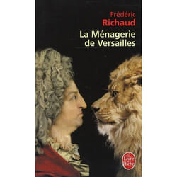 La Ménagerie de Versailles (Poche)