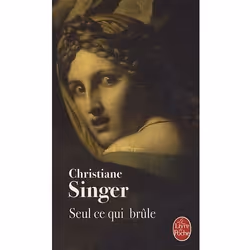 ISBN Seul Ce Qui Brule, Littérature, Français