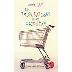 Les Tribulations d'une caissière (Poche)