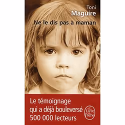 ISBN Ne Le Dis Pas A Maman, biographie, Français, Livre broché