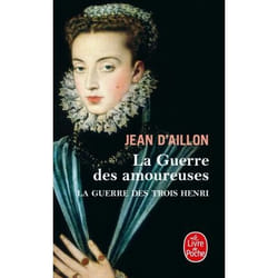 ISBN La Guerre des amoureuses (La Guerre des trois Henri, Tome 2)