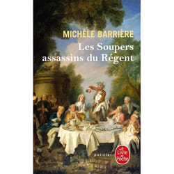 Le Livre de Poche LES SOUPERS ASSASSINS DU REGENT: ROMAN NOIR ET GASTRONOMIQUE