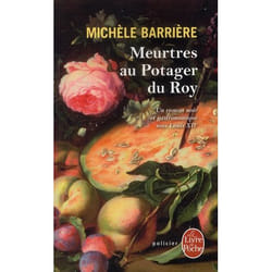 Meurtres au potager du Roy