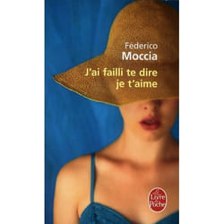 J'ai failli te dire je t'aime (Poche)