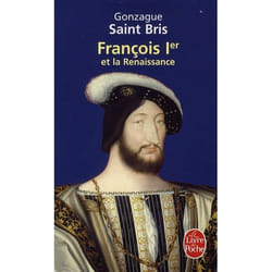 François Ier et la Renaissance (Poche)