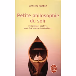 ISBN Petite Philosophie Du Soir; 365 Pensees Positives Pour Etre Heureux Tous Les Jours, philosophie, Français, Livre broché