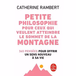 ISBN Petite philosophie pour ceux qui veulent atteindre le sommet de la montagne, Français, 416 pages