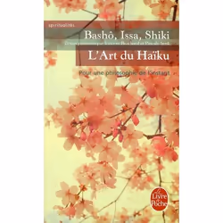 ISBN L'Art Du Haiku : Pour Une Philosophie De L'Instant, poésie, Français, Livre broché