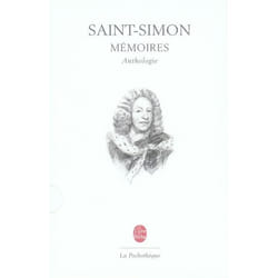 Anthologie des Mémoires de Saint-Simon