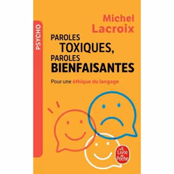 ISBN Paroles toxiques, Paroles bienfaisantes, Santé, esprit et corps, Français, 128 pages
