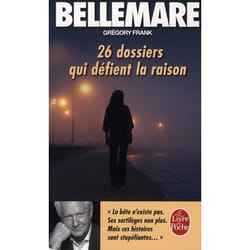 26 dossiers qui défient la raison