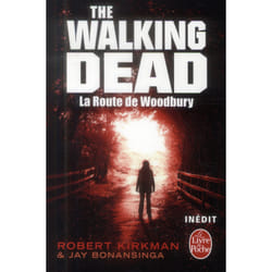 La Route de Woodbury (The Walking Dead, Tome 2) (Poche)