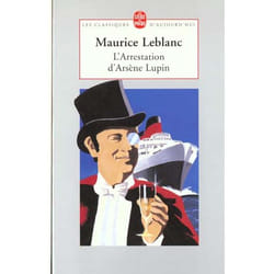 L'Arrestation d'Arsène Lupin - Arsène Lupin (Poche)