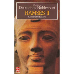 Ramses ii - la veritable histoire