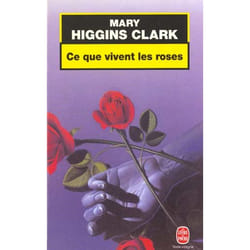 Ce que vivent les roses
