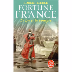 ISBN Fortune De France T.10 : Le Lys Et La Pourpre, Romance, Français, Livre broché