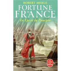 Le Lys et la Pourpre - Fortune de France - Tome 10 (Poche)