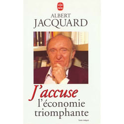 J'accuse l'économie triomphante